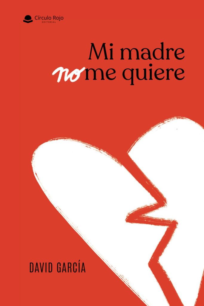 “Mi madre no me quiere”: el valiente libro que rompe el silencio sobre el amor que duele