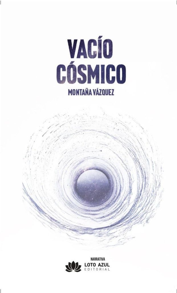 Montaña Vázquez: Vacío Cósmico