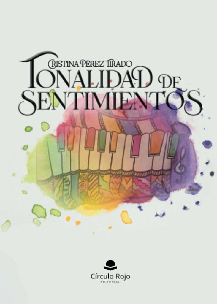 Cristina Pérez Tirado - Tonalidad de sentimientos