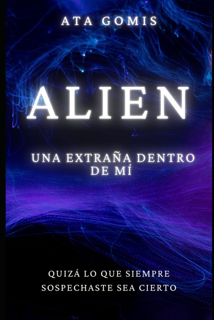 La novela que mezcla alienígenas, vidas olvidadas y poderes ocultos: “Quizá nunca fuiste del todo humano”