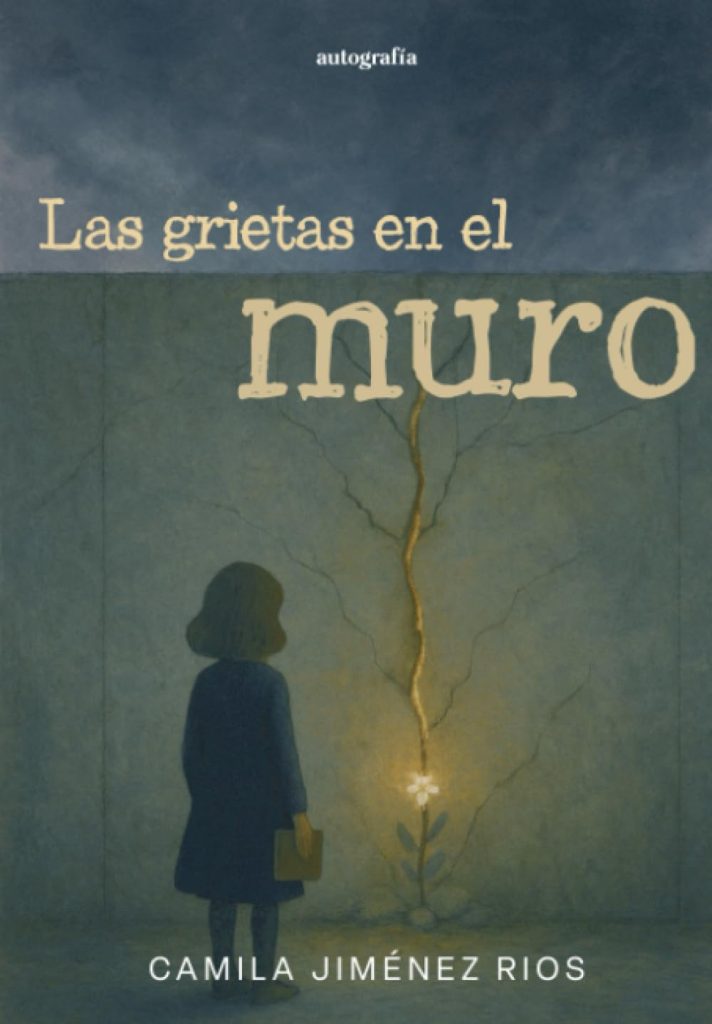 Muros que ocultan la verdad y grietas en el tiempo: las novelas de Camila Jiménez Ríos que convierten la memoria y la realidad en un misterio