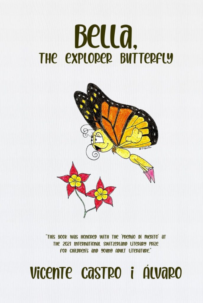 Vicente Castro i Álvaro - Bella, The Explorer Butterfly