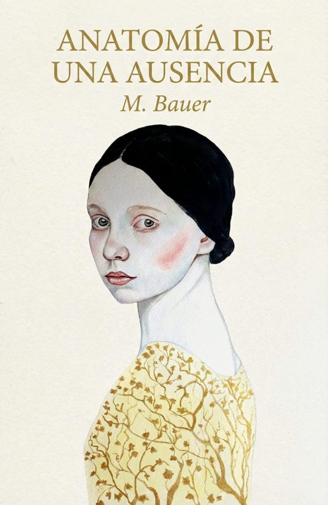 M.Bauer - Anatomía de una ausencia: Duelo, memoria y reconstrucción personal