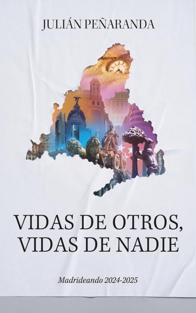 Julián Peñaranda - Vidas de otros, vidas de nadie