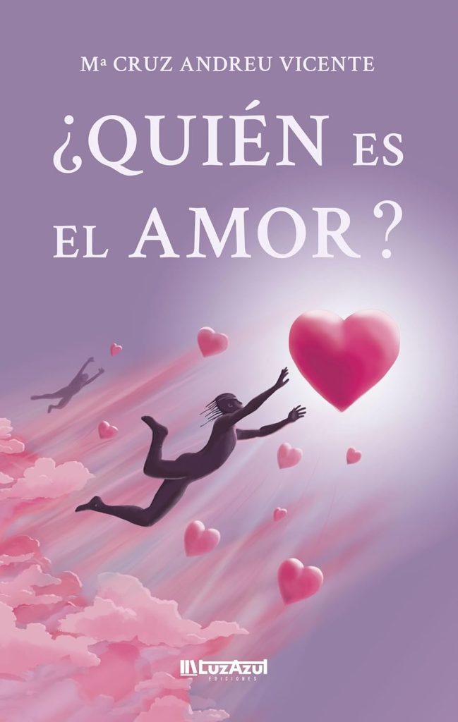 María de la Cruz Andreu Vicente - ¿Quién es el Amor?