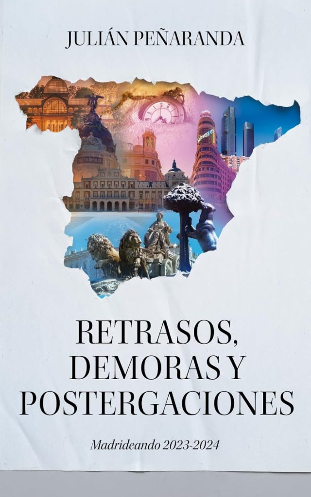 Julián Peñaranda –  Retrasos demoras y postergaciones 