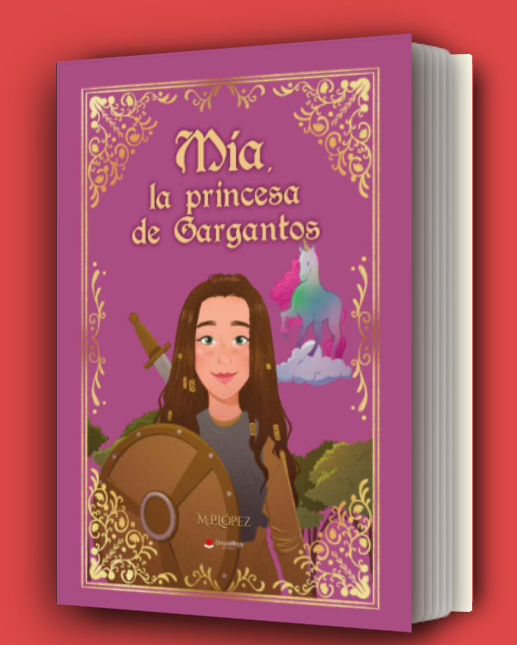 La autora M. P. López nos habla de “Mía, la princesa de Gargantos”, un libro de superación, valentía, coraje e ilusión por vivir y conseguir los sueños.