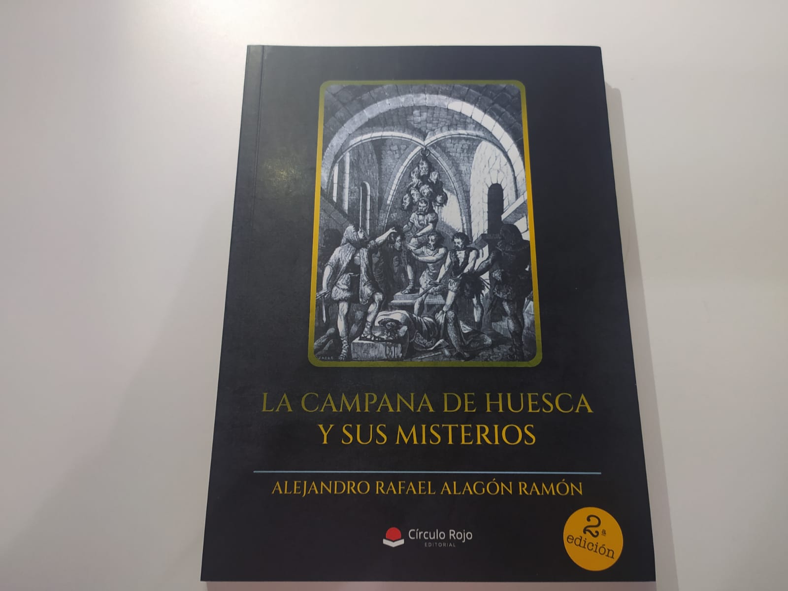Reseña de «La campana de Huesca y sus misterios», de Alejandro Rafael Alagón Ramón | Por Nuria Bellido