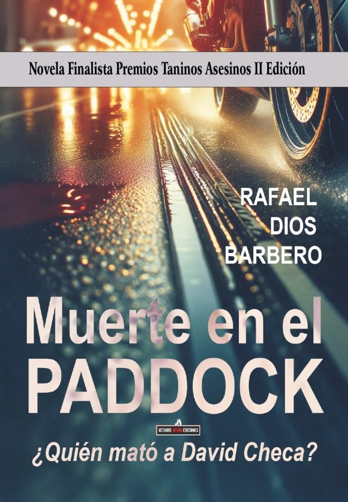 Rafael Dios Barbero - Muerte en el Paddock (TANINOS ASESINOS)