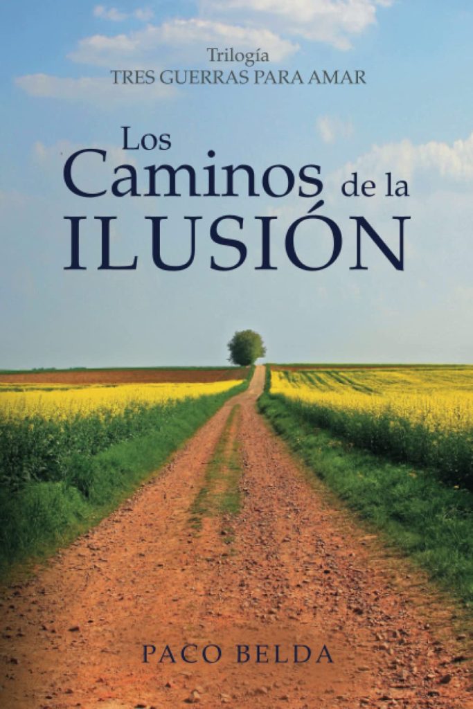 Paco Belda - Los caminos de la ilusión