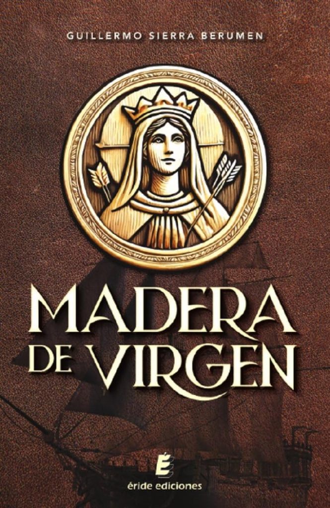 Guillermo Sierra - Madera de Virgen