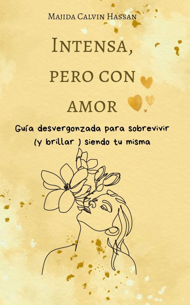 Majida Calvin Hassan - Intensa pero con amor