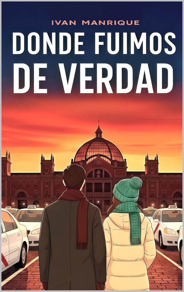 Iván Manrique Diaz - Donde fuimos de verdad