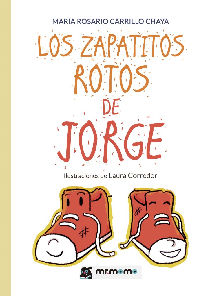María Rosario Carrillo Chaya – Los zapatitos rotos de Jorge