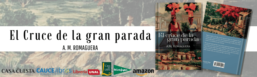 A.M. Romaguera - El cruce de la gran parada