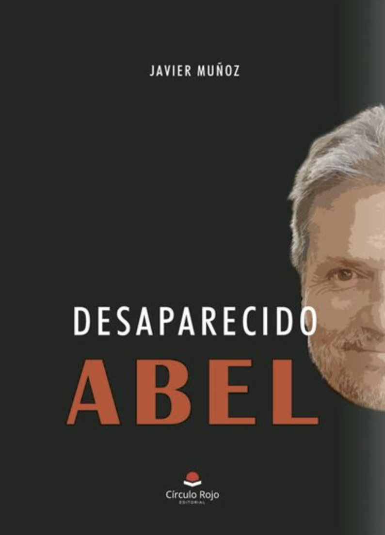 Entrevistamos a Javier Muñoz, cuya obra “Desaparecido Abel”, ha sido publicada por Círculo Rojo.