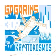 The Gagarins editan nuevo disco, bajo el título de “Kryptokosmos”