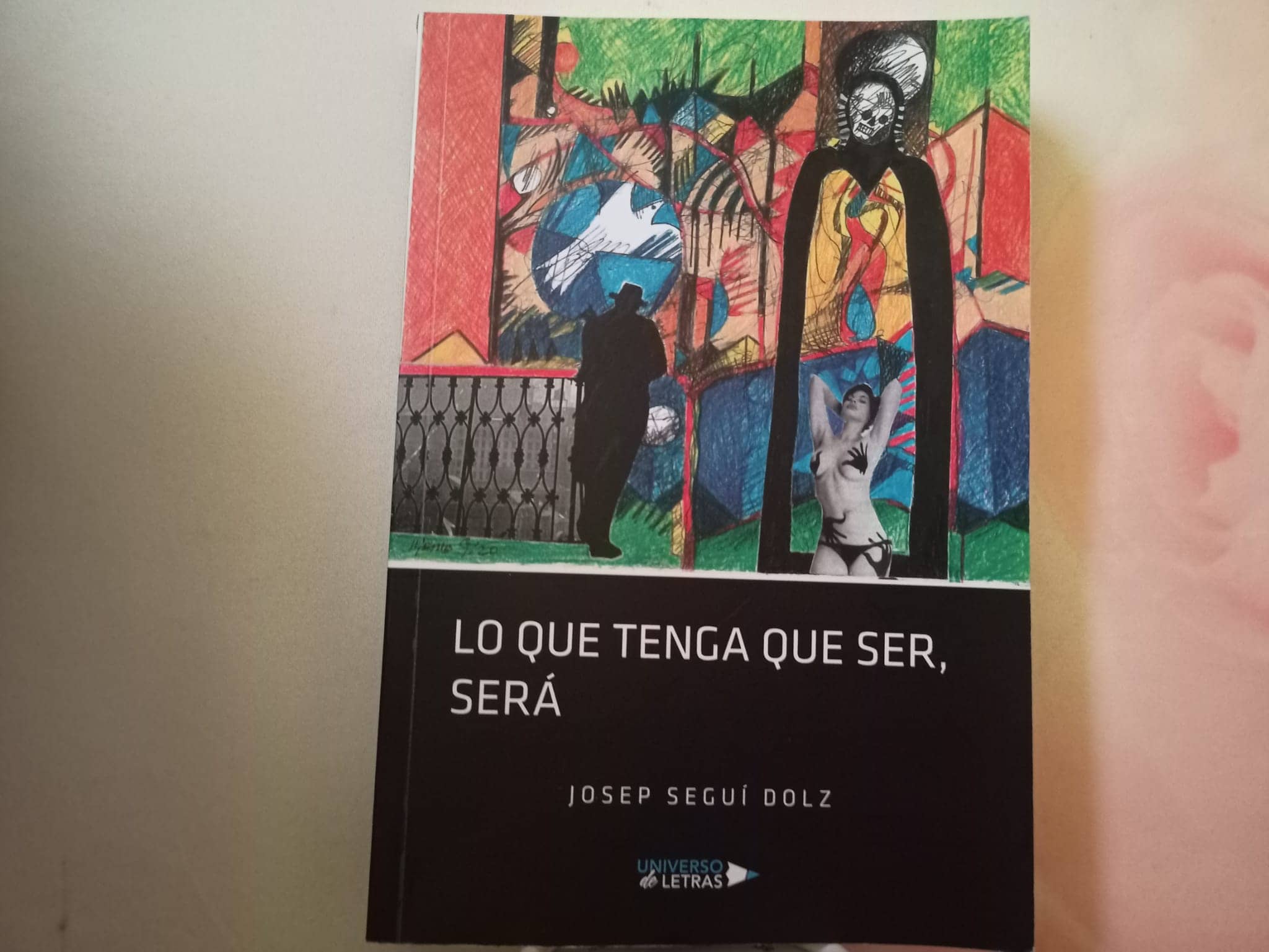 Reseña de «Lo que tenga que ser, será», de Josep Seguí Dolz | Por Alicia Alarcón