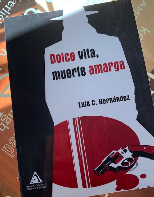 El escritor Luis Carlos Hernández nos presenta su última novela auto-conclusiva, «Dolce Vita, Muerte Amarga».