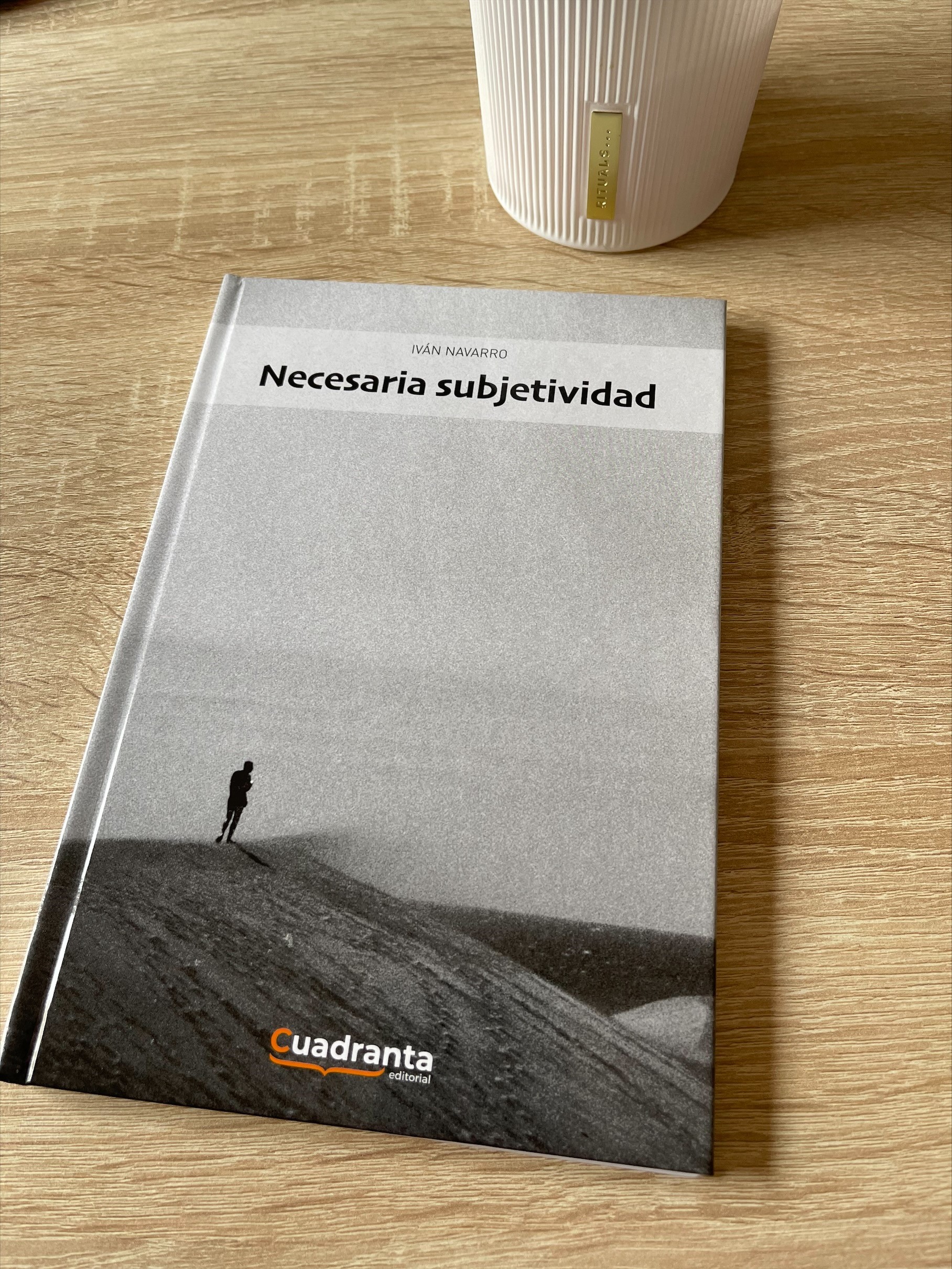 Reseña de «Necesaria subjetividad», de Iván Navarro | Por Lidia Hernández Villegas