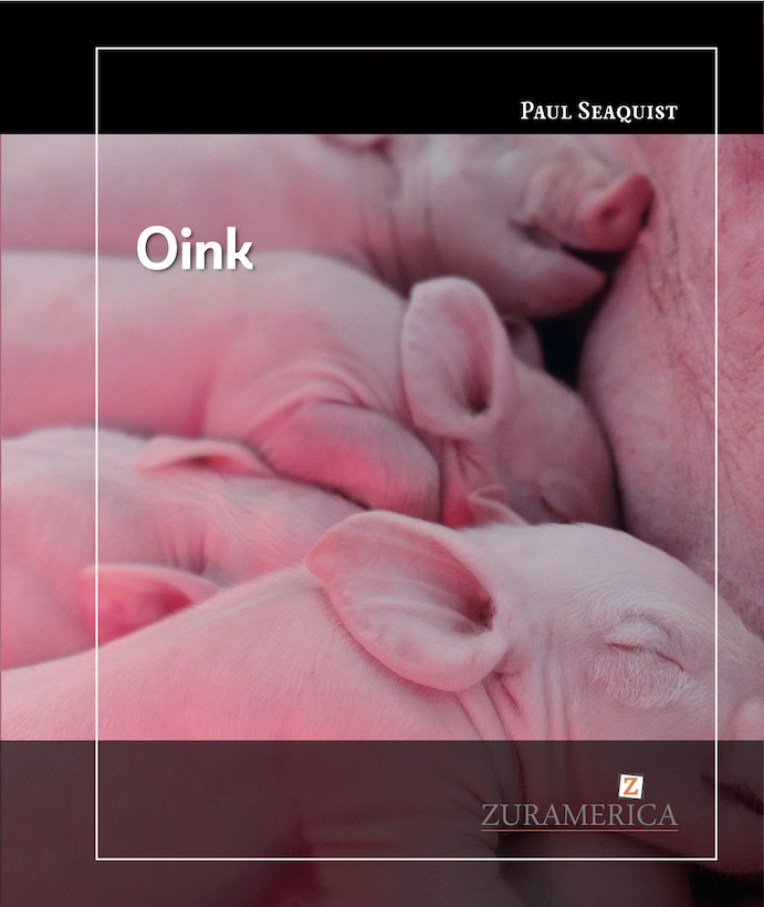 Oink - Paul Seaquist Caroca