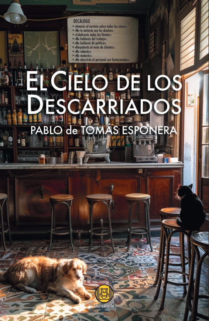 Pablo de Tomás Esponera - El cielo de los descarriados
