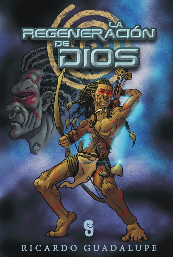 Ricardo Guadalupe – La regeneración de Dios