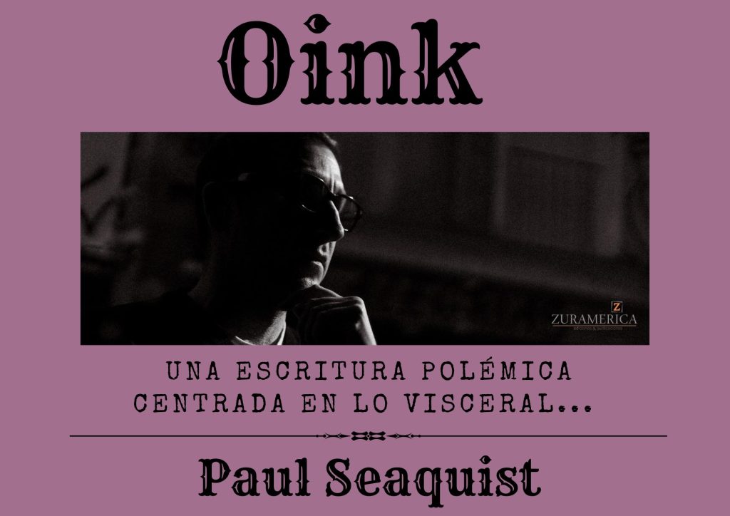 Paul Seaquist "Oink"