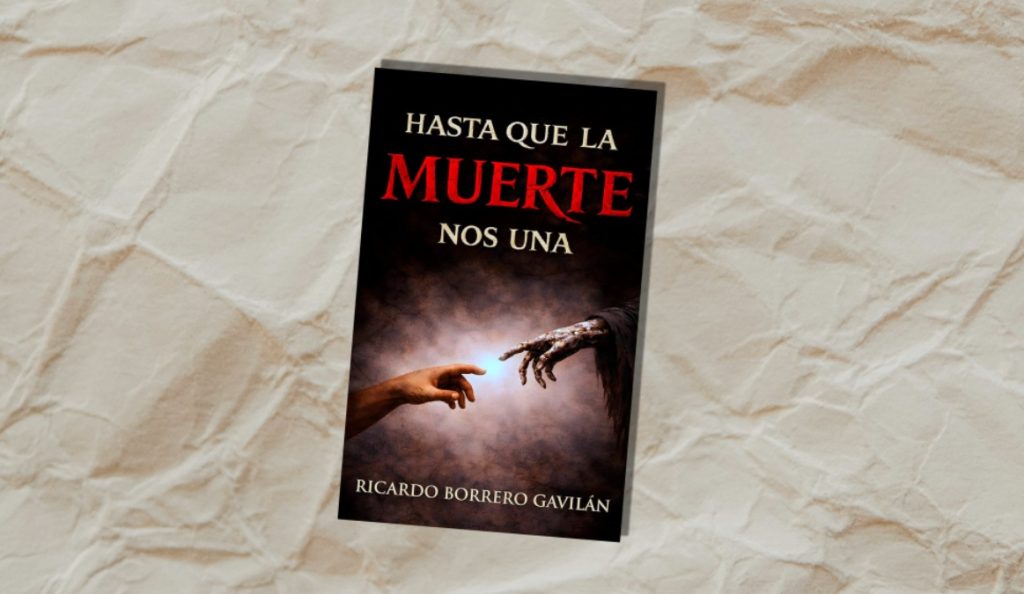 Reseña de «Hasta que la muerte nos una», de Ricardo Borrero Gavilán