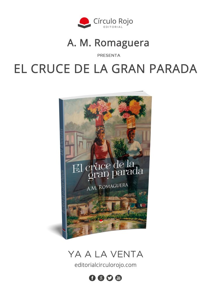 A.M. Romaguera - El cruce de la gran parada