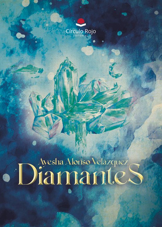 Diamantes, la nueva obra de Ayesha Alonso, ya está a la venta