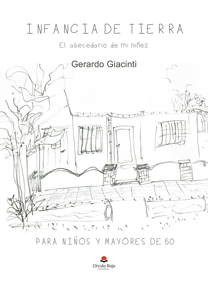 Gerardo Giacinti - Infancia de tierra