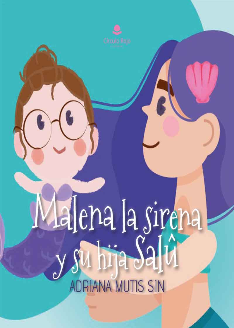 Una charla con la autora de la obra publicada con Círculo Rojo, “Malena la sirena y su hija Salû”