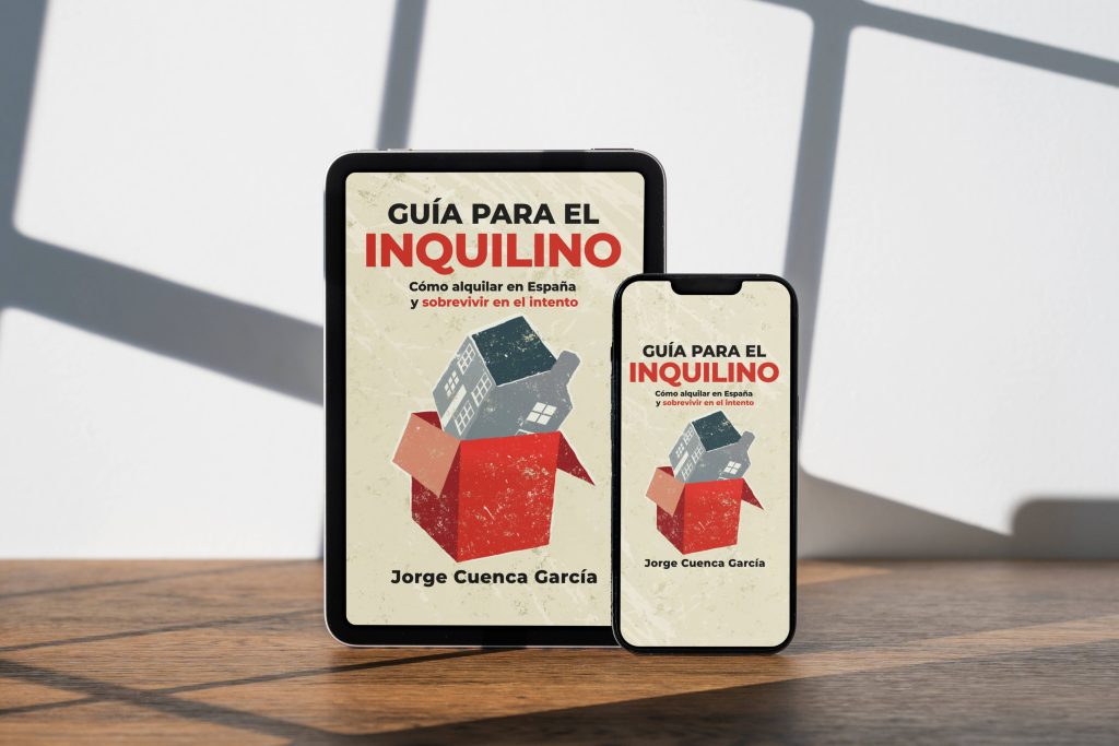 Jorge Cuenca García - Guía para el inquilino: Cómo alquilar en España y sobrevivir en el intento