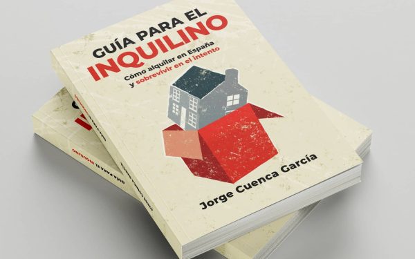 Nadie te enseña a alquilar: la guía que todo inquilino en España debería leer antes de firmar